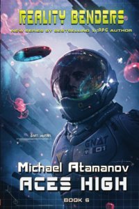 обложка Aces High (Reality Benders Book #6): LitRPG Series